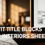 Revit Interior Title Blocks: Minimalist Sheet Layouts